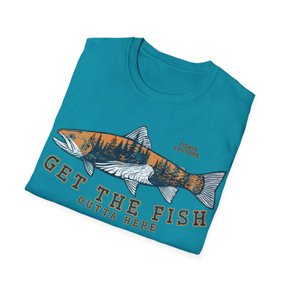 Get The Fish Outta Here Trout T-Shirt