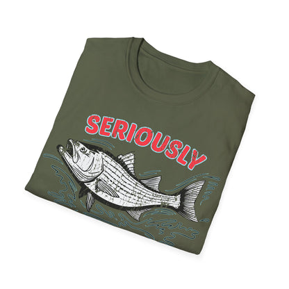 Seriously Fishin Around Striped Bass T-Shirt