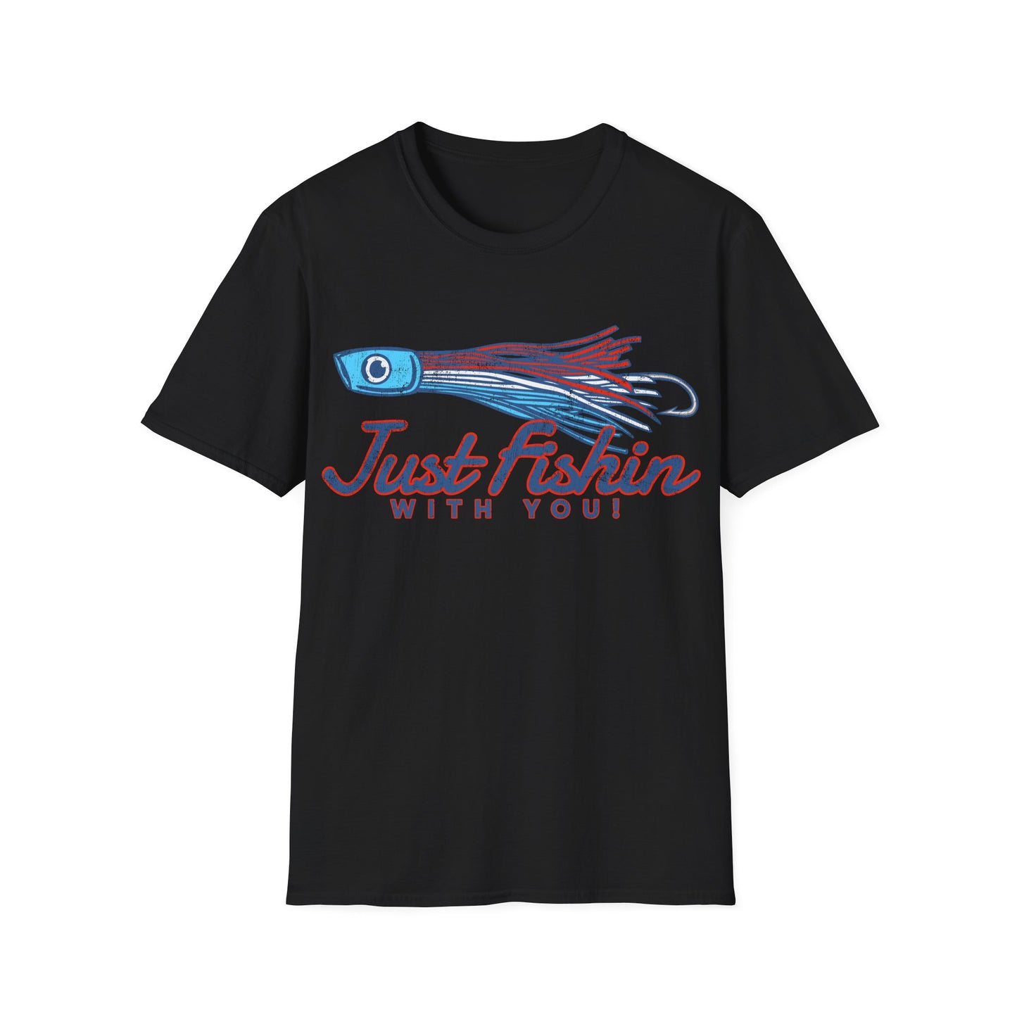 Just Fishin with You Lure T-Shirt