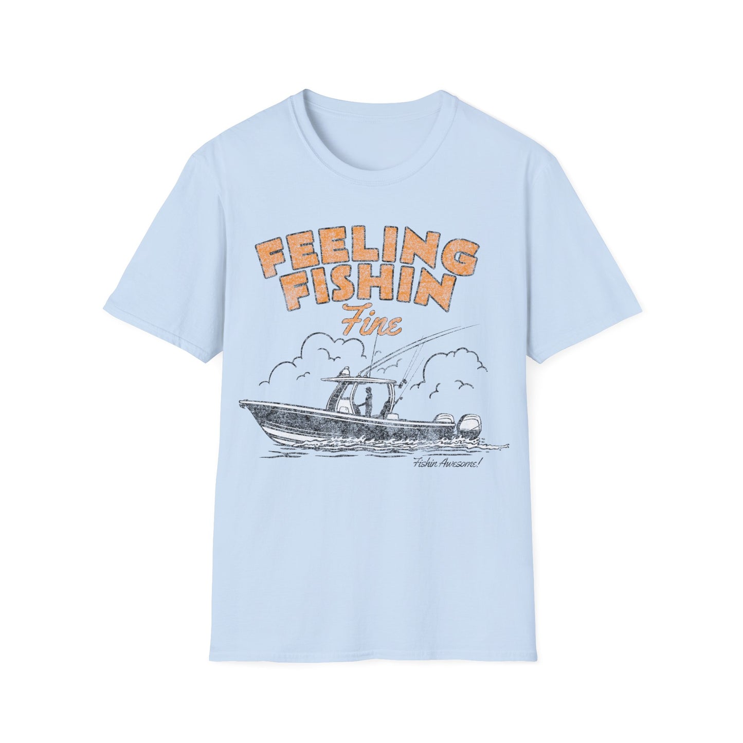 Feeling Fishin Fine Boat T-Shirt