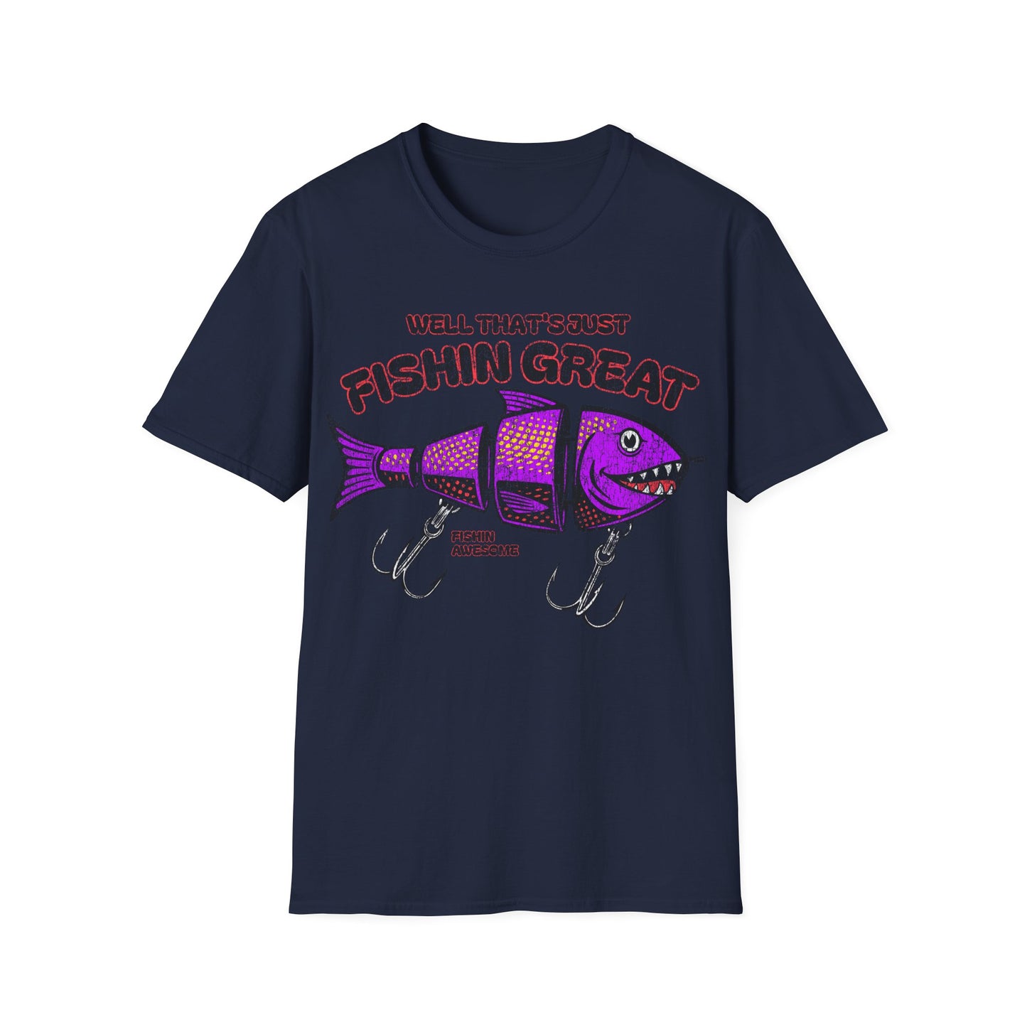 Well Thats Just Fishin Great Lure T-Shirt