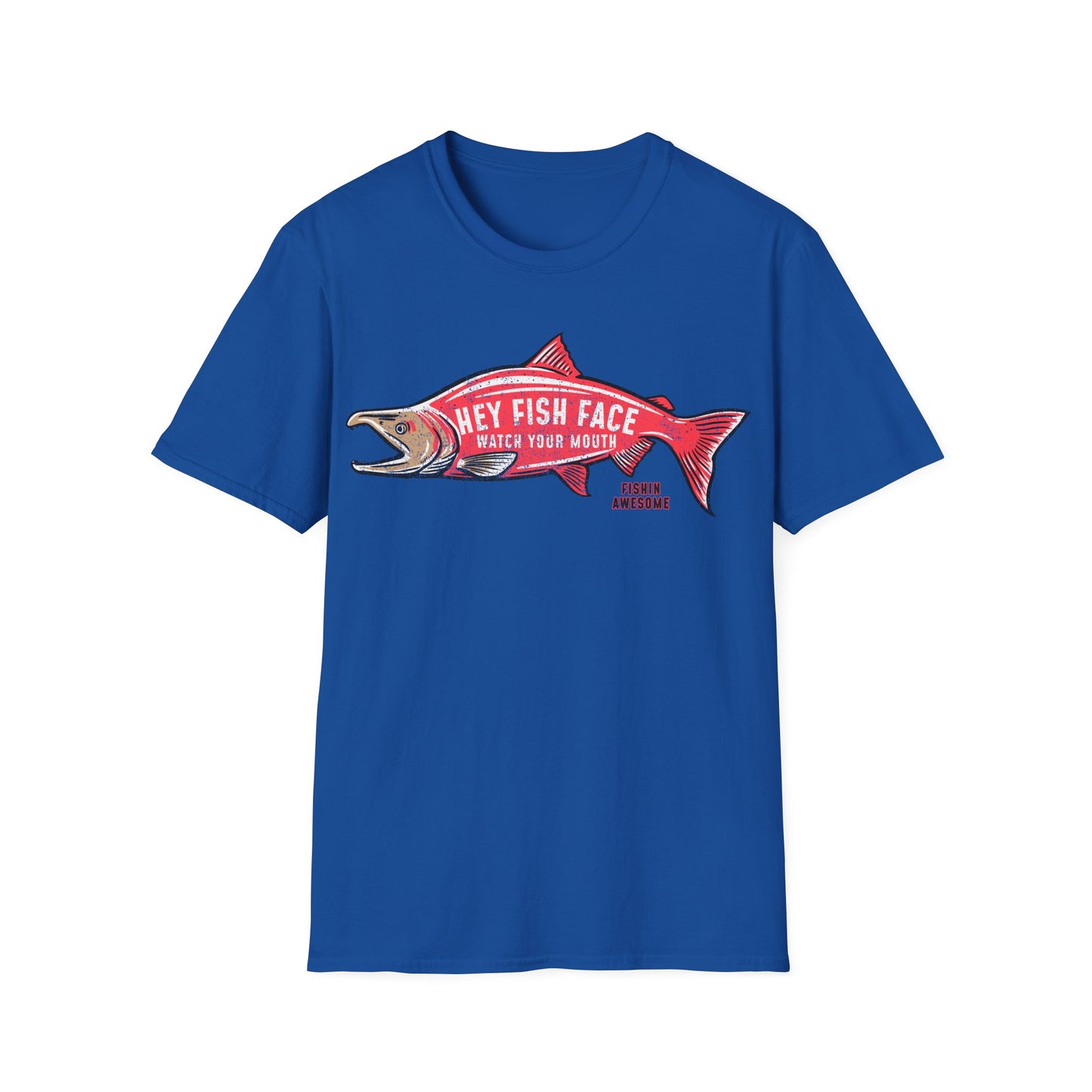 Hey Fish Face Salmon T-Shirt