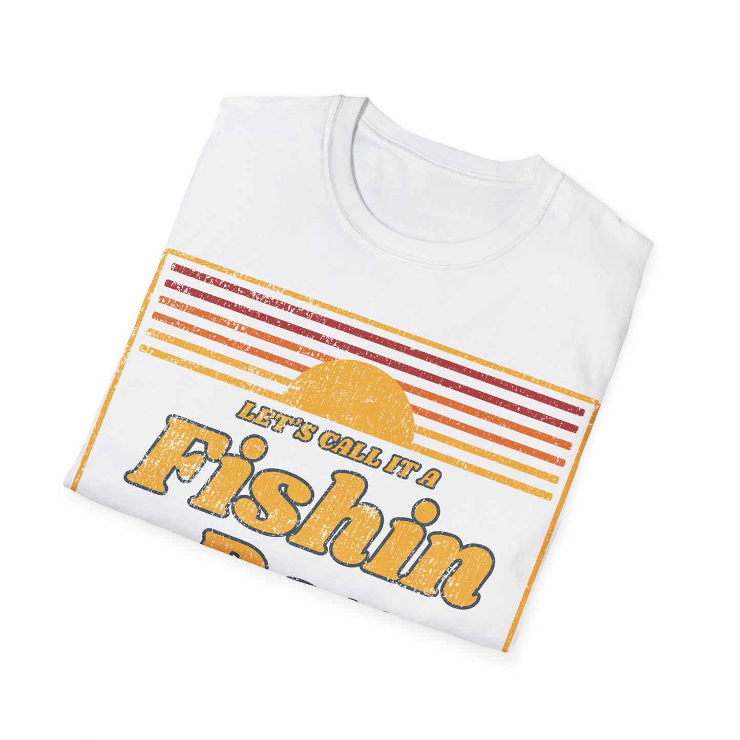 Lets Call It A Fishin Day Sunset T-Shirt