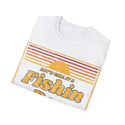 Lets Call It A Fishin Day Sunset T-Shirt