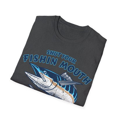 Shut Your Fishin Mouth Fish T-Shirt