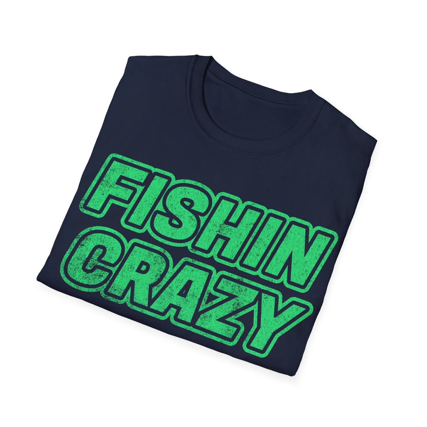 Fishin Crazy T-Shirt