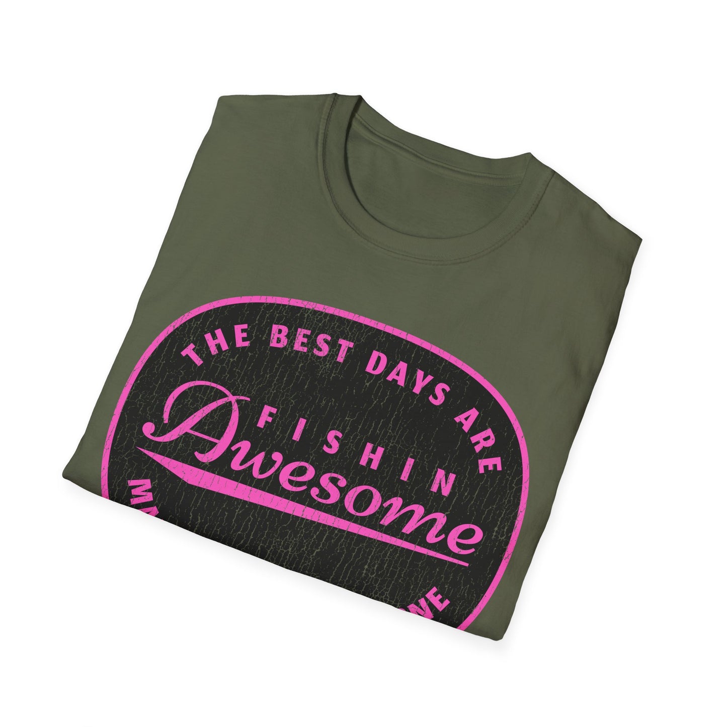 The Best Days Are Fishin Awesome Pink T-Shirt