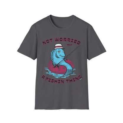 Not Worried About A Fishin Thing Lazy T-Shirt