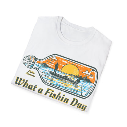 What a Fishin Day Bottle T-Shirt