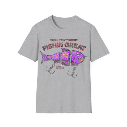 Well Thats Just Fishin Great Lure T-Shirt