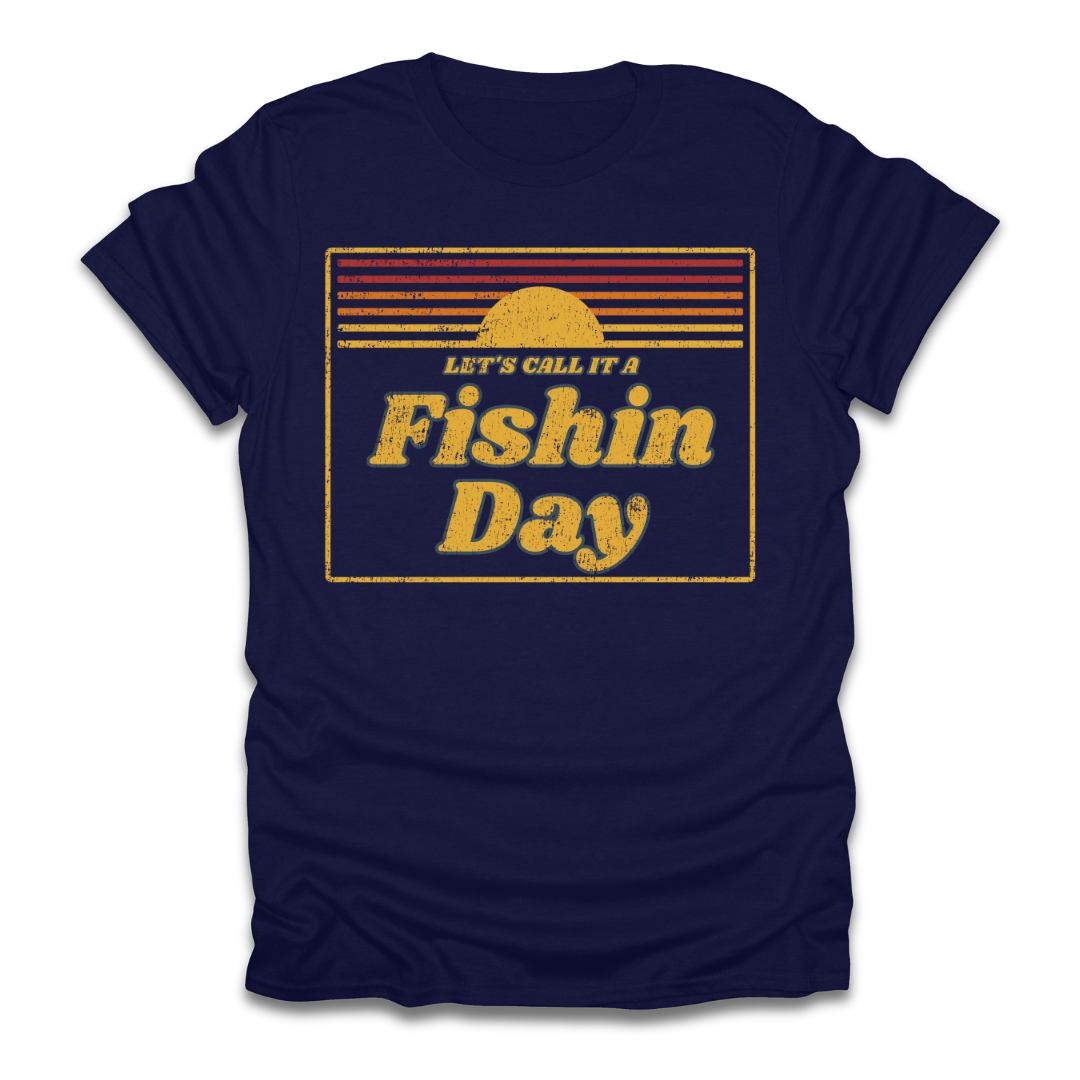 Lets Call It A Fishin Day Sunset T-Shirt