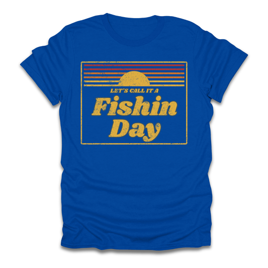 Lets Call It A Fishin Day Sunset T-Shirt