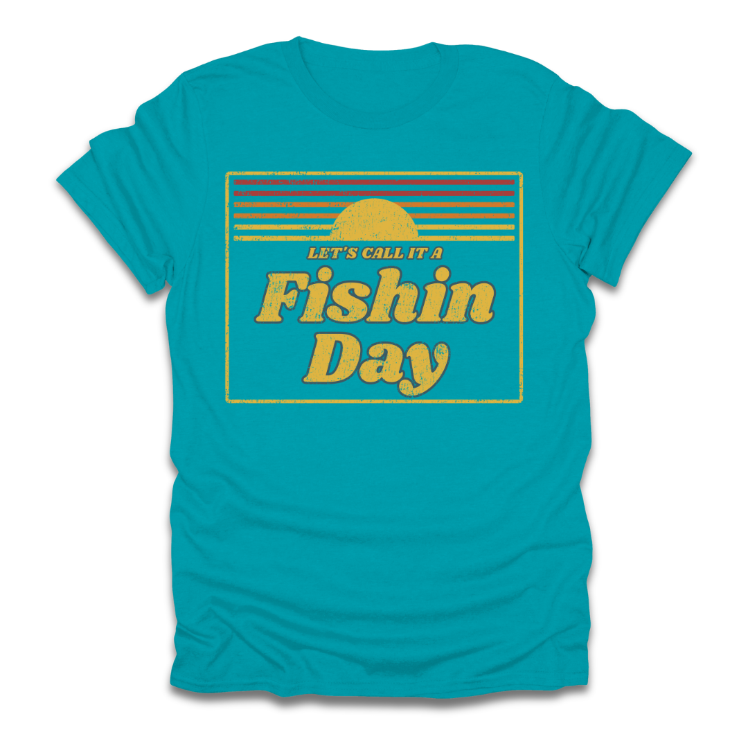 Lets Call It A Fishin Day Sunset T-Shirt