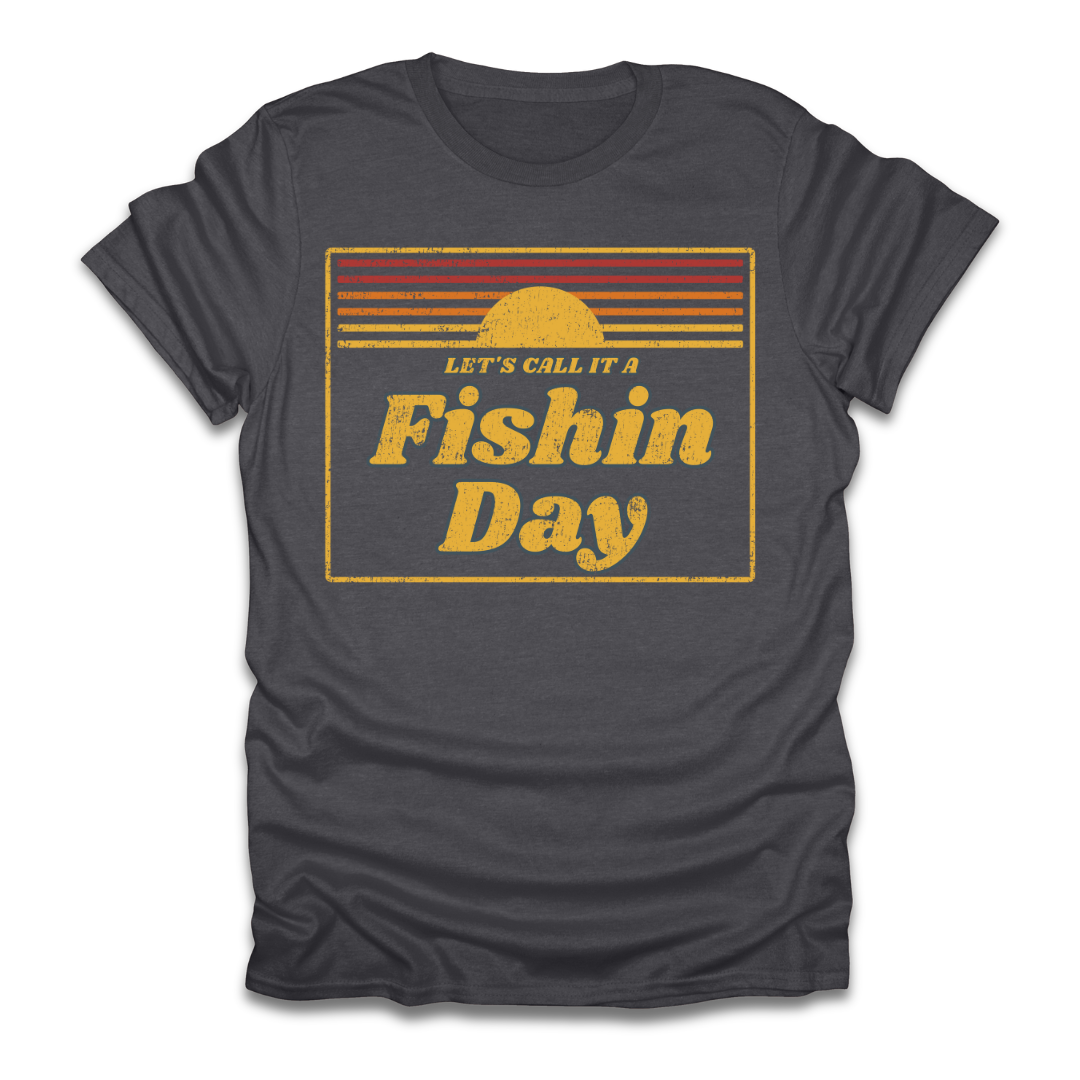 Lets Call It A Fishin Day Sunset T-Shirt