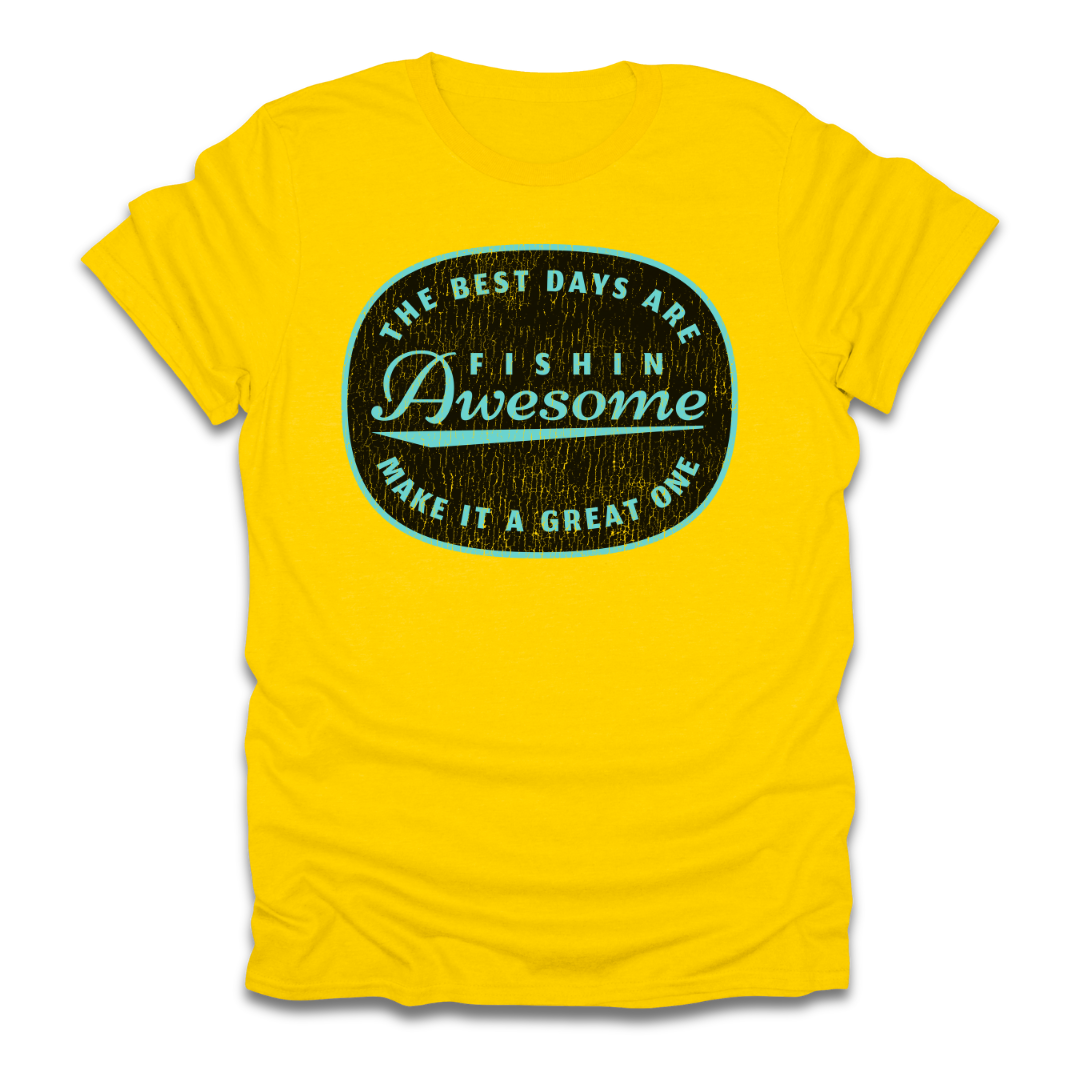 The Best Days Are Fishin Awesome Blue T-Shirt