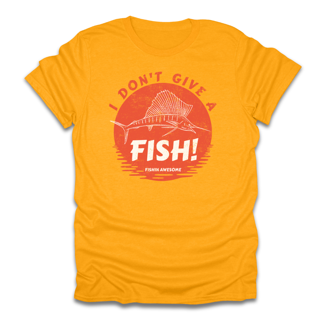 I Don't Give a Fish Sailfish T-Shirt