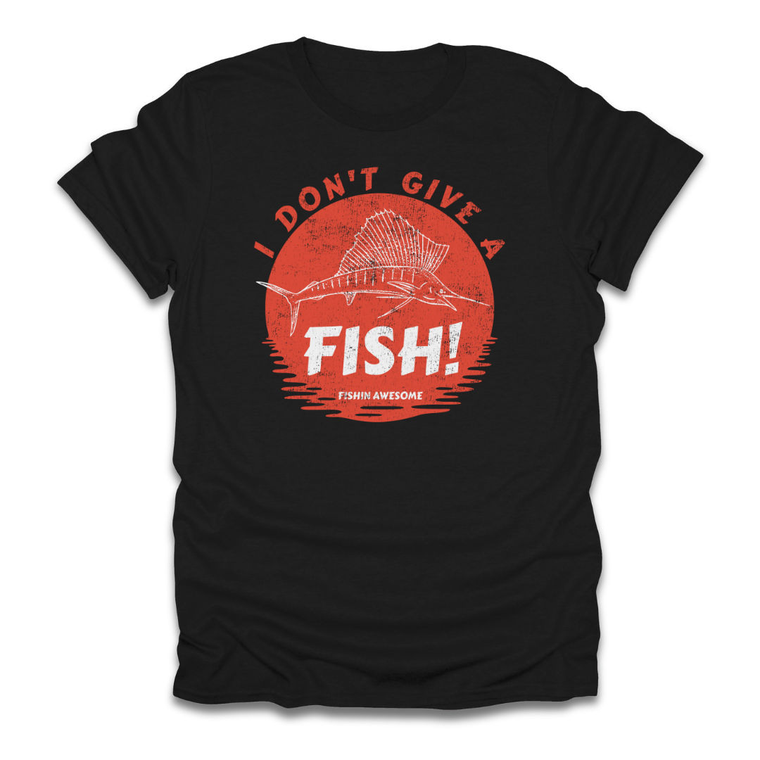 I Don't Give a Fish Sailfish T-Shirt