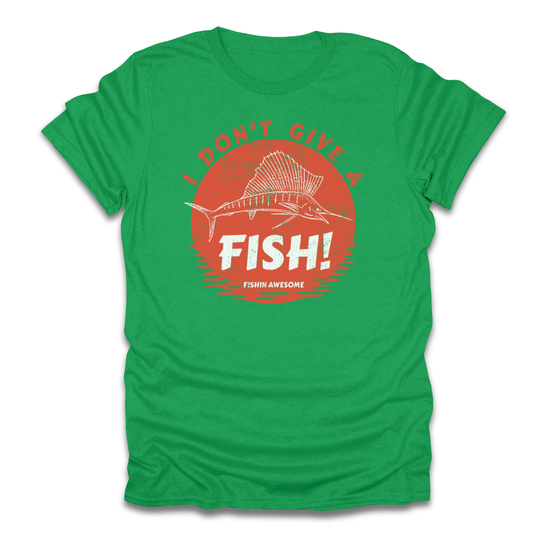 I Don't Give a Fish Sailfish T-Shirt