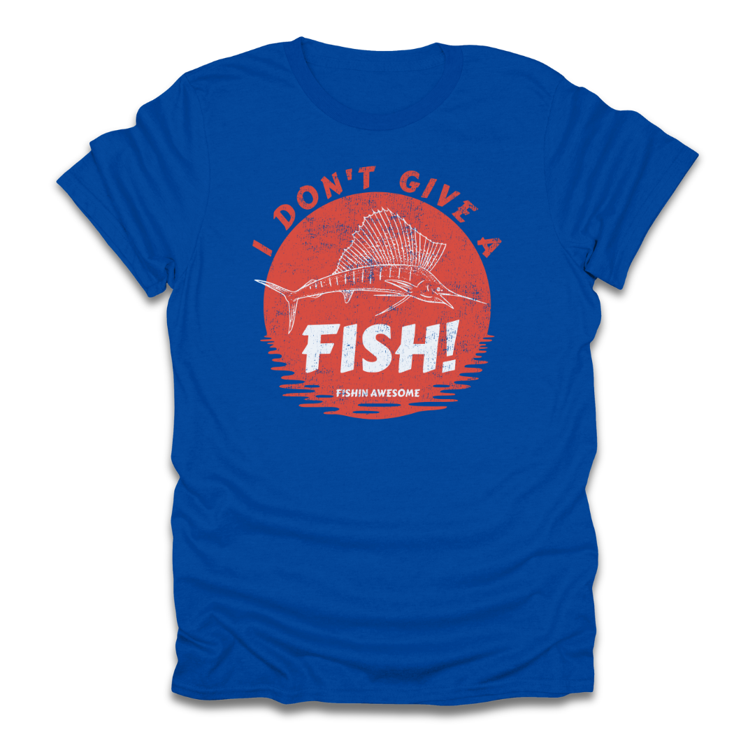 I Don't Give a Fish Sailfish T-Shirt