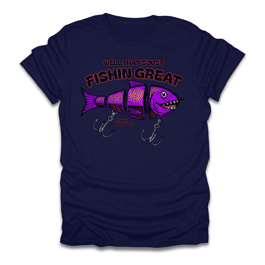 Well Thats Just Fishin Great Lure T-Shirt