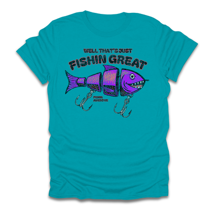 Well Thats Just Fishin Great Lure T-Shirt