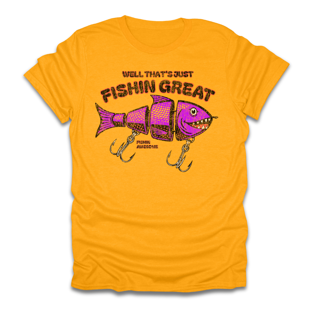 Well Thats Just Fishin Great Lure T-Shirt