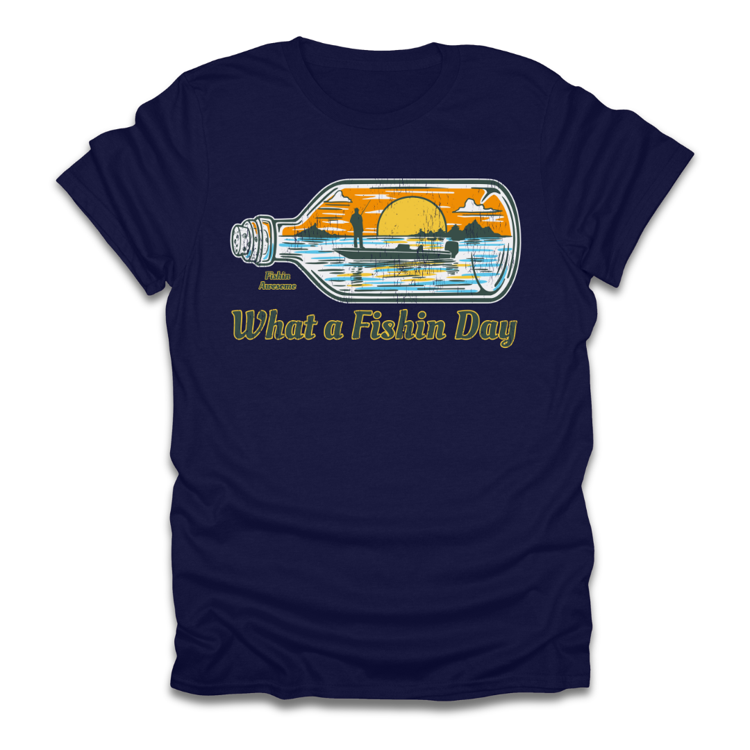 What a Fishin Day Bottle T-Shirt