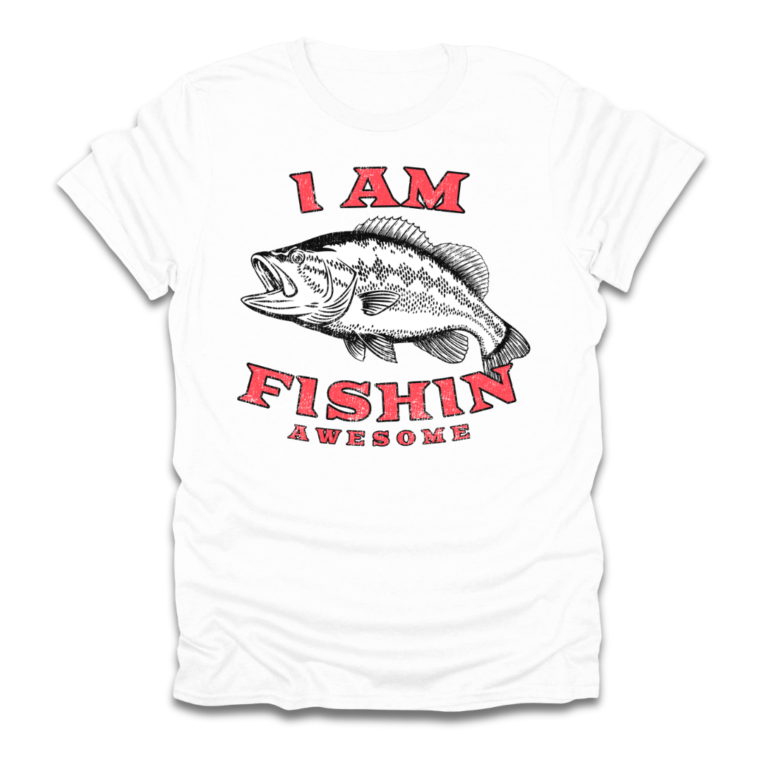 I am Fishin Awesome Largemouth T-Shirt