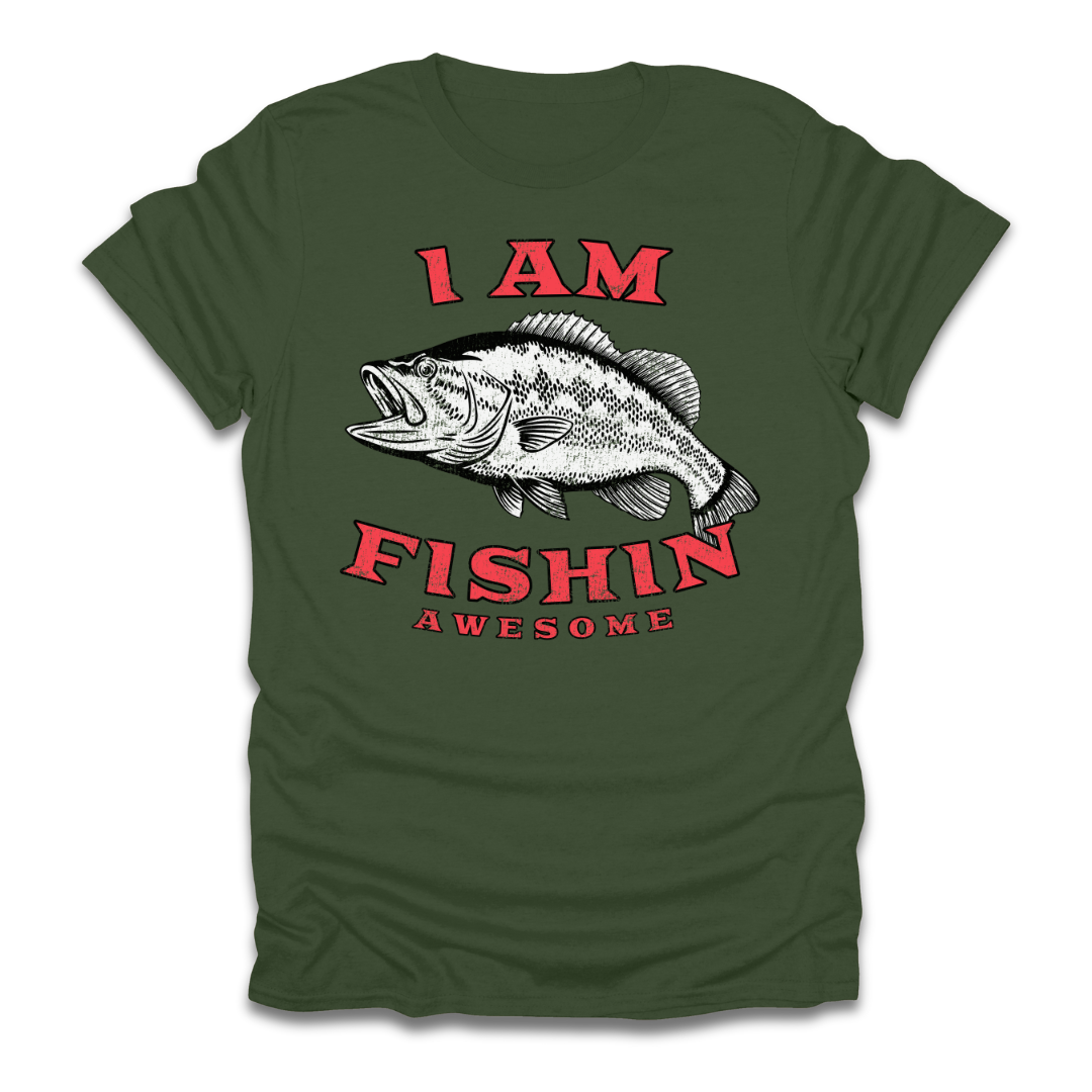 I am Fishin Awesome Largemouth T-Shirt