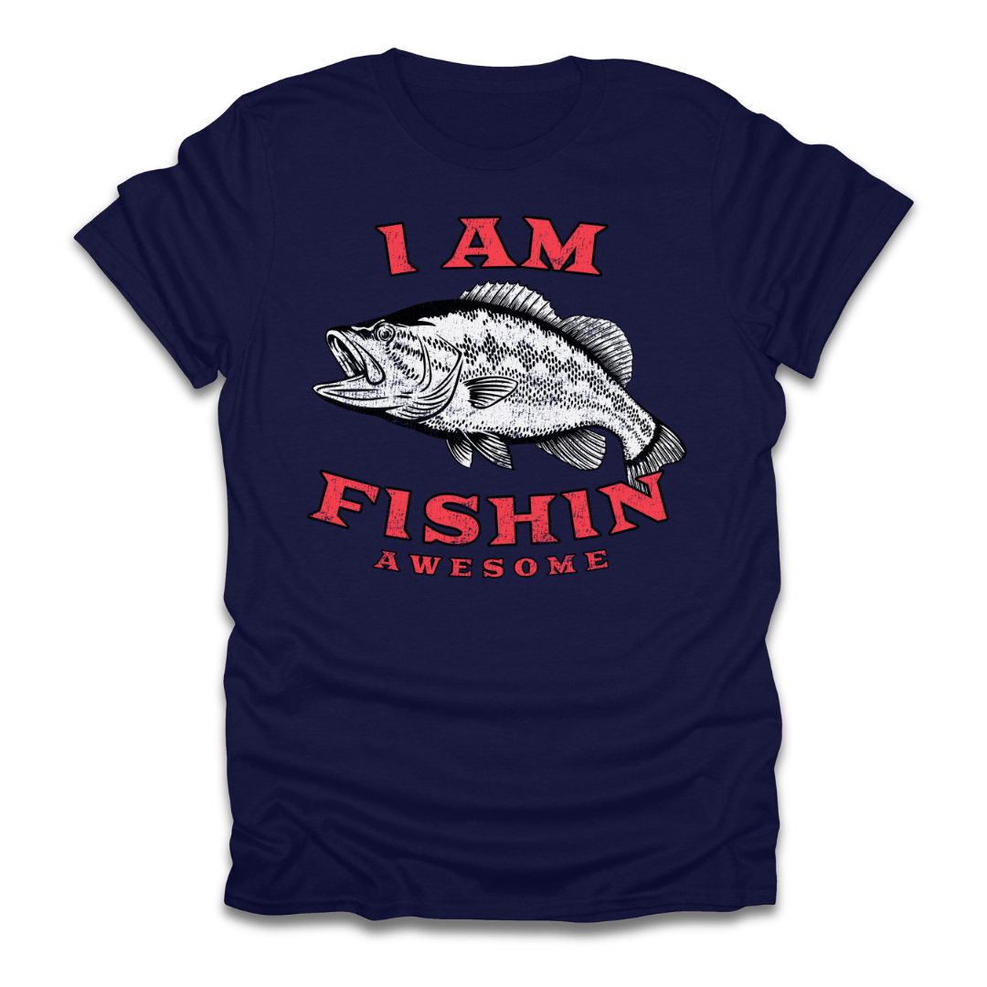 I am Fishin Awesome Largemouth T-Shirt