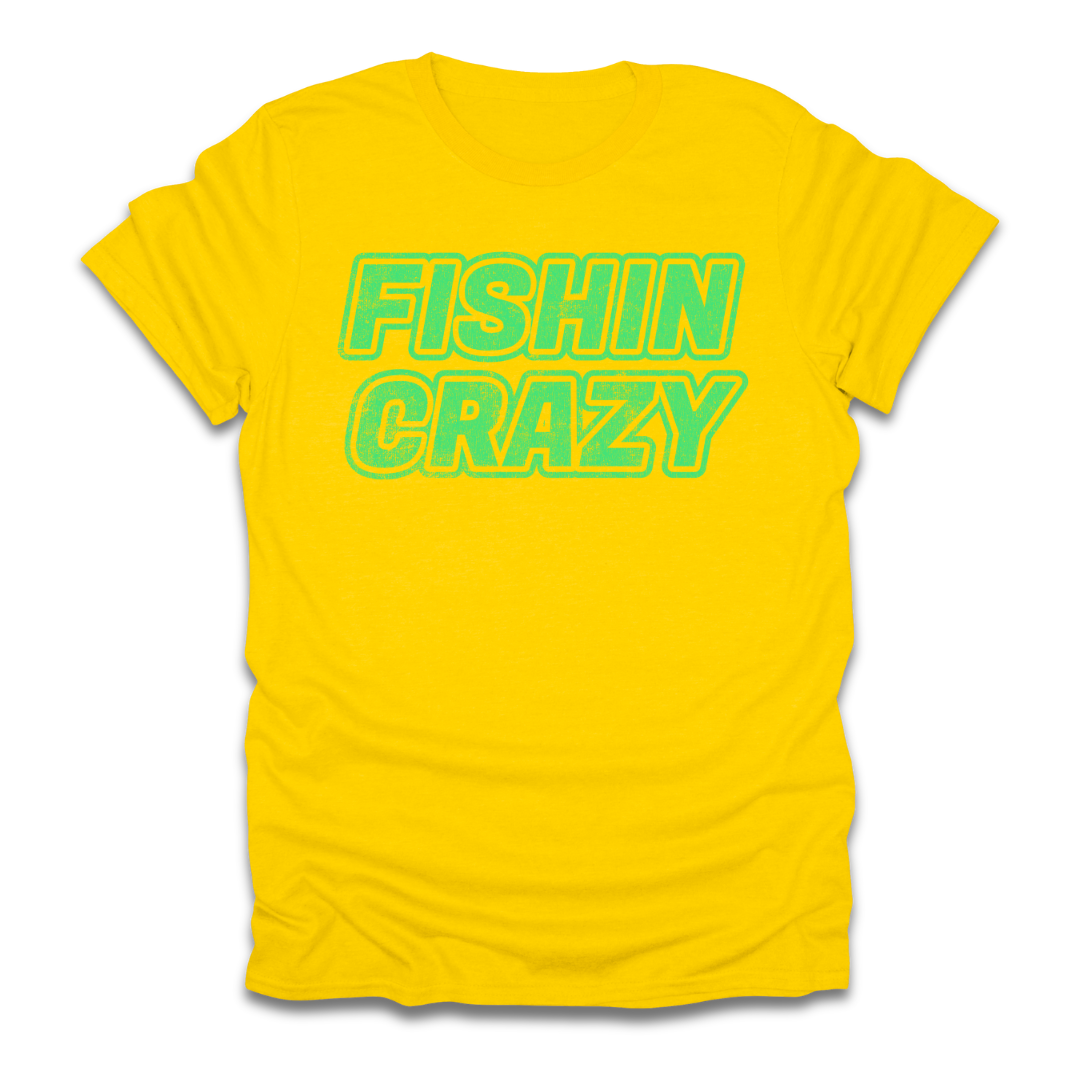 Fishin Crazy T-Shirt