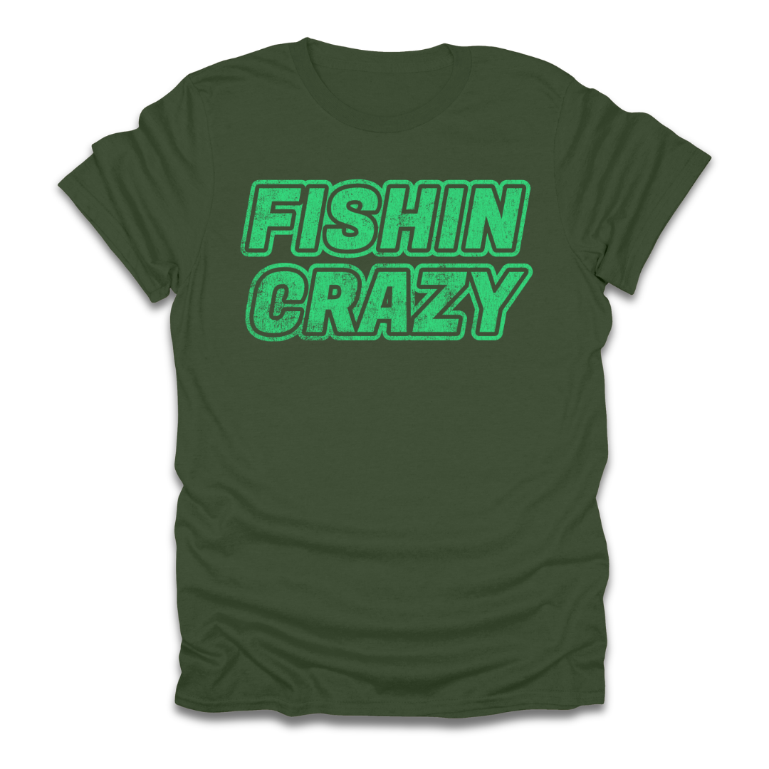 Fishin Crazy T-Shirt