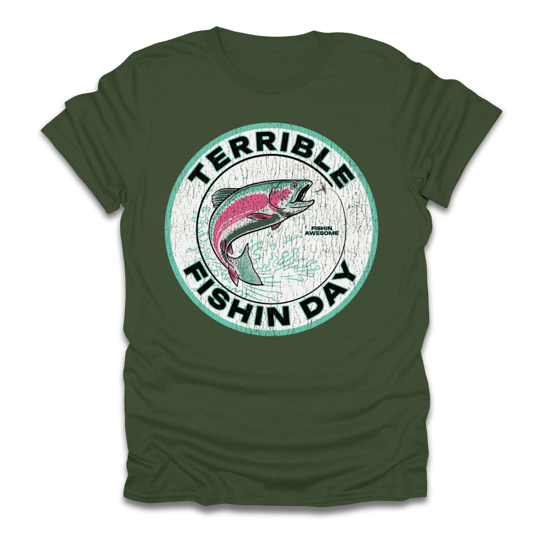Terrible Fishin Day Trout T-Shirt