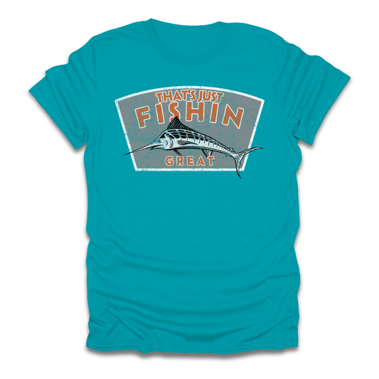 Thats Just Fishin Great Marlin T-Shirt