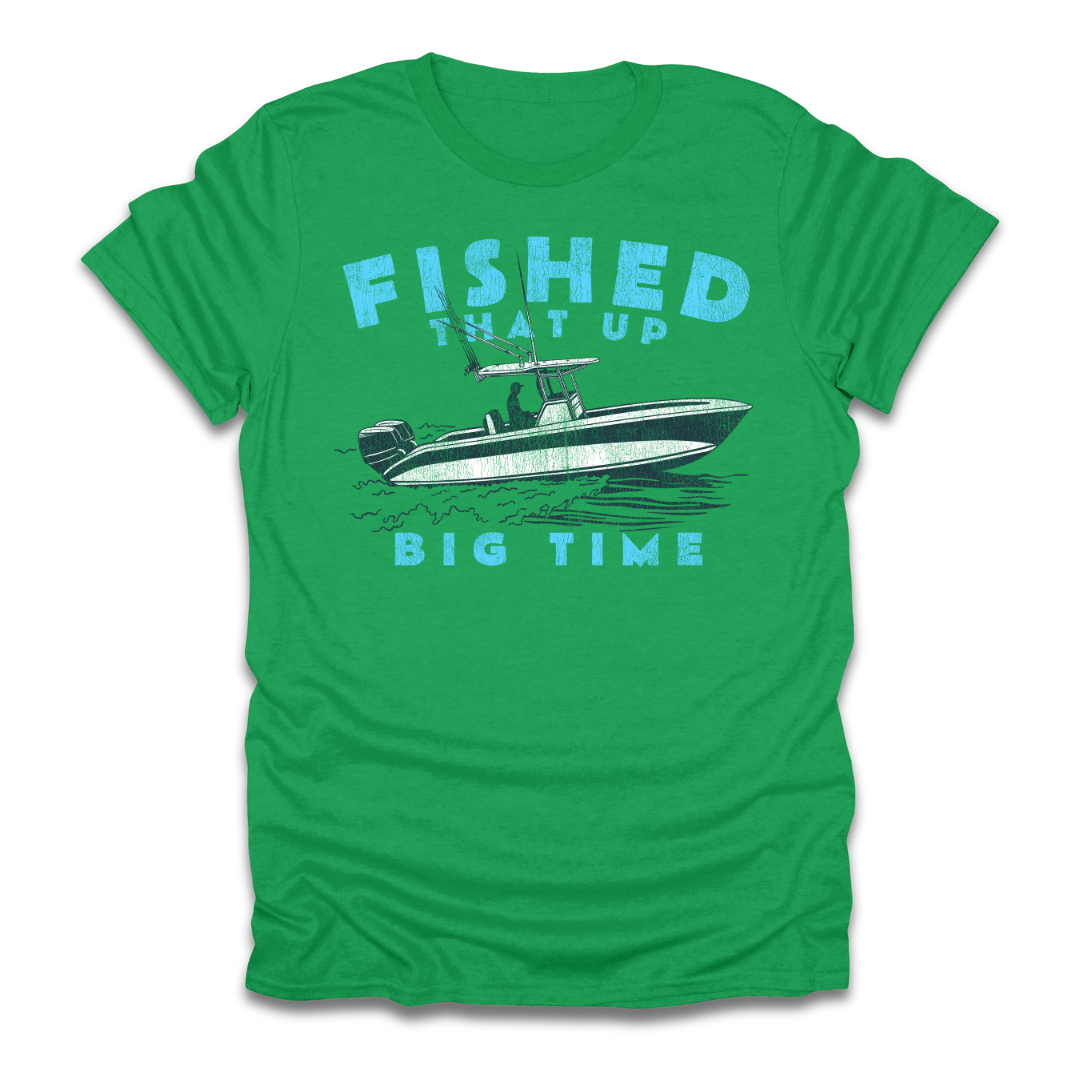 Fished That Up Bigtime Boat