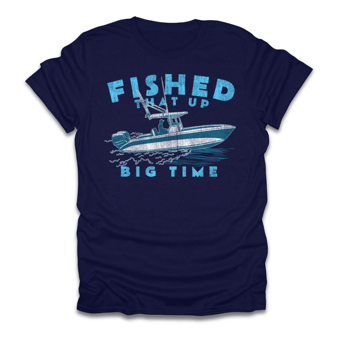 Fished That Up Bigtime Boat