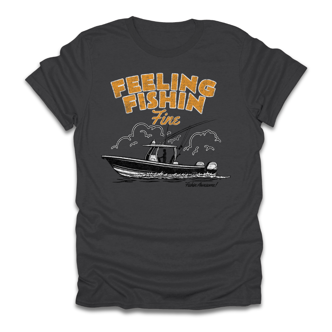 Feeling Fishin Fine Boat T-Shirt
