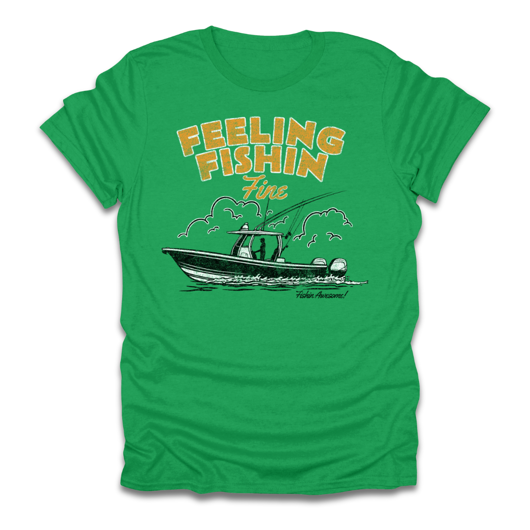 Feeling Fishin Fine Boat T-Shirt