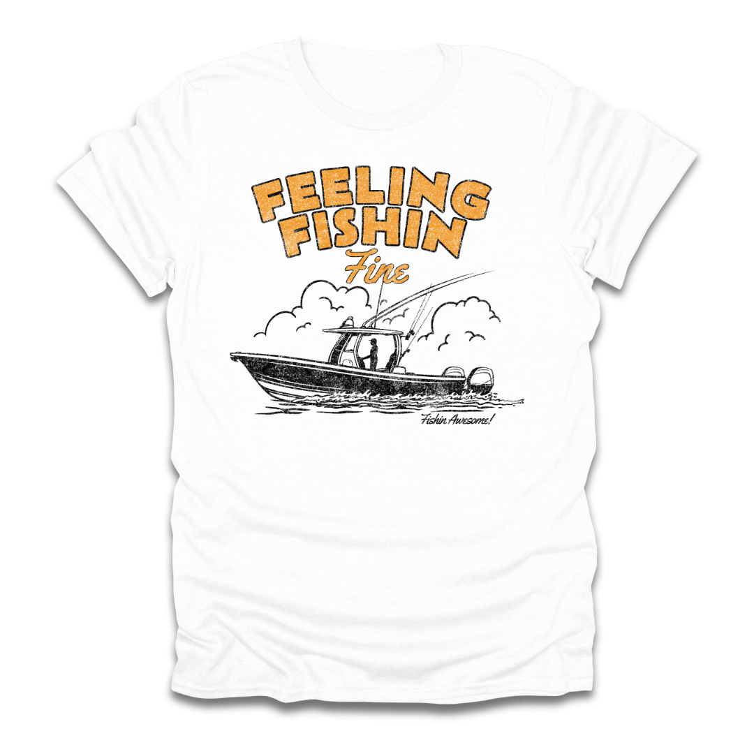 Feeling Fishin Fine Boat T-Shirt