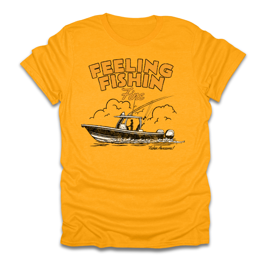 Feeling Fishin Fine Boat T-Shirt