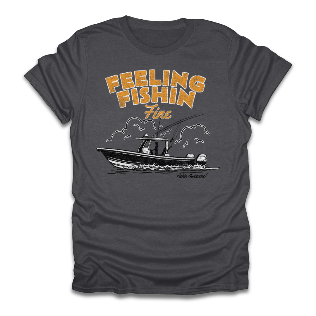 Feeling Fishin Fine Boat T-Shirt