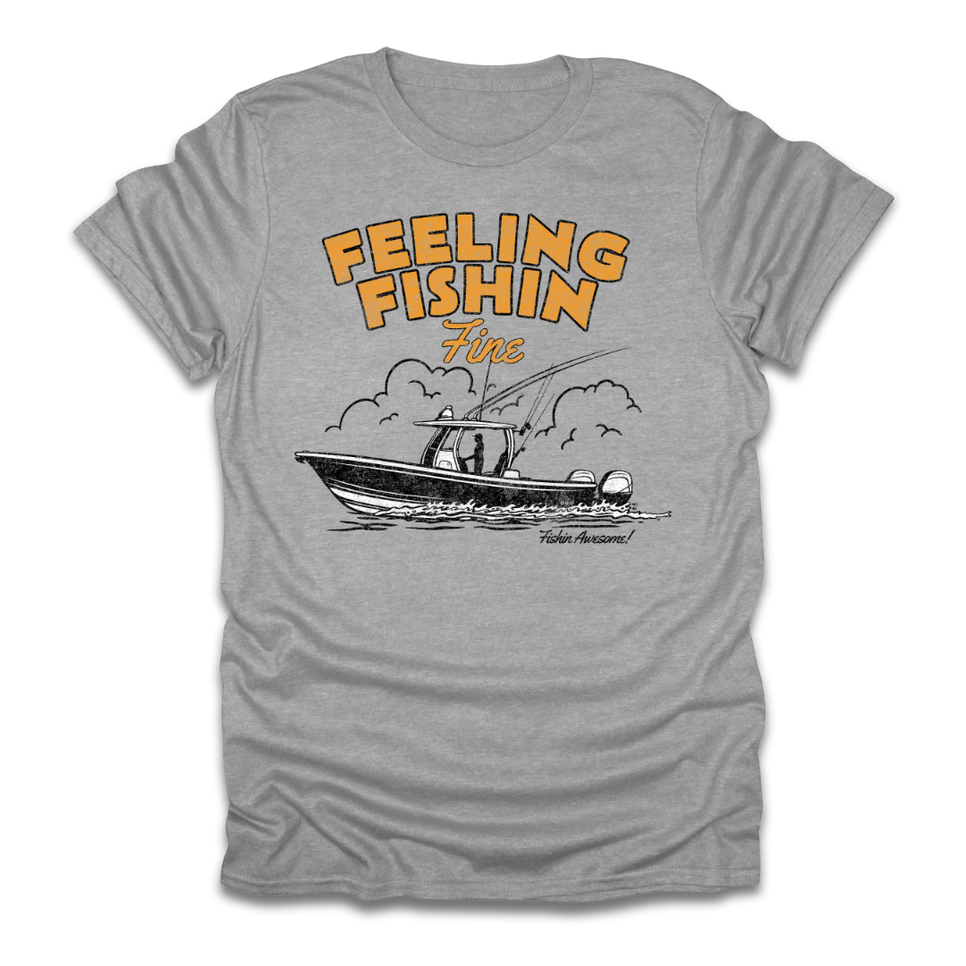 Feeling Fishin Fine Boat T-Shirt