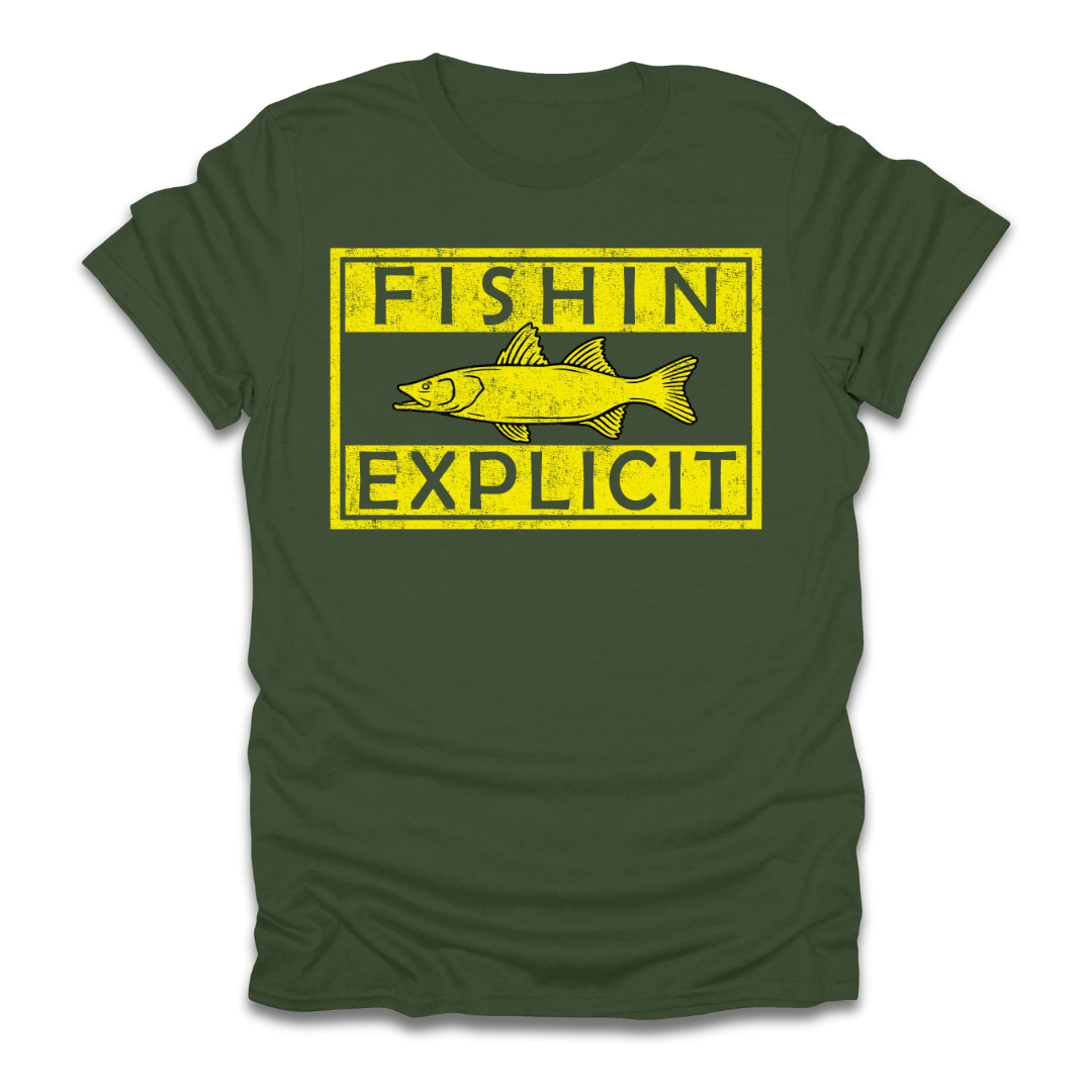 Fishin Explicit T-Shirt