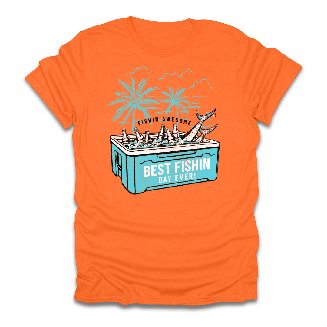 Best Fishin Day Cooler T-Shirt