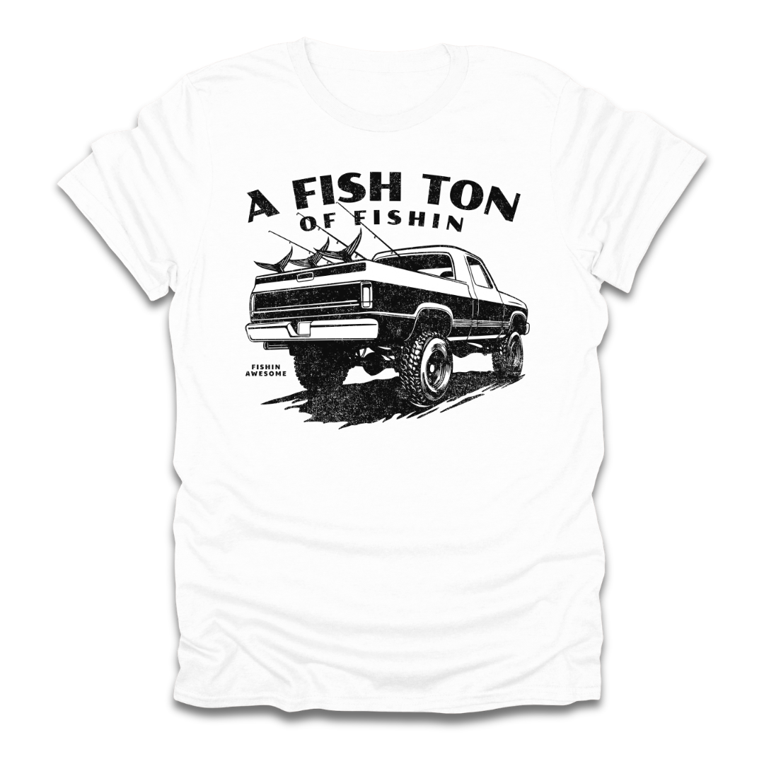 Fish Ton Of Fishin Truck T-Shirt