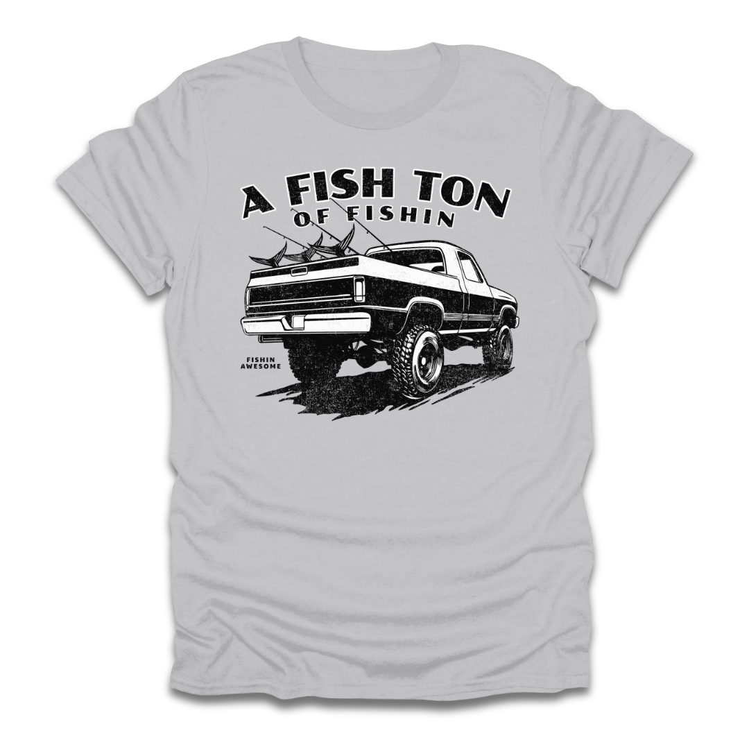 Fish Ton Of Fishin Truck T-Shirt