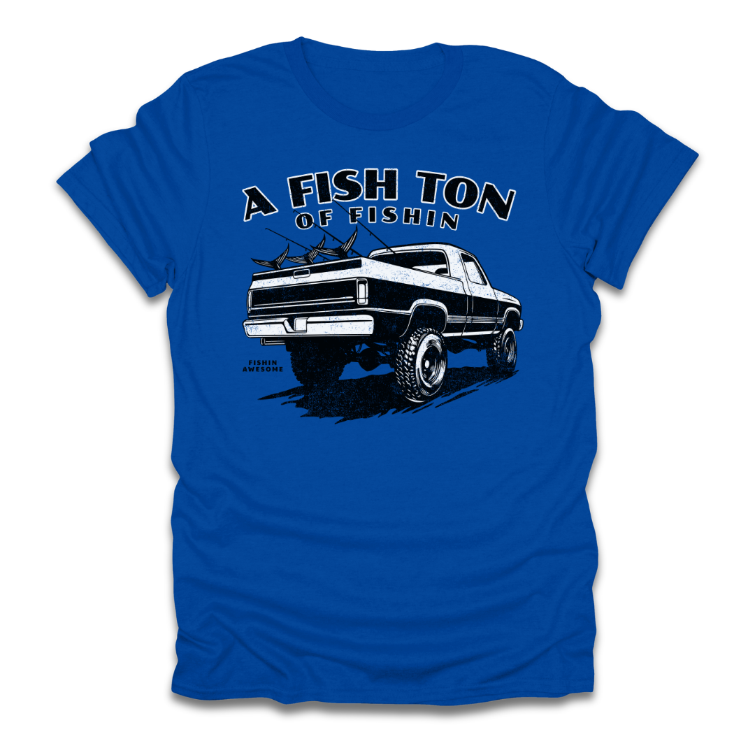 Fish Ton Of Fishin Truck T-Shirt