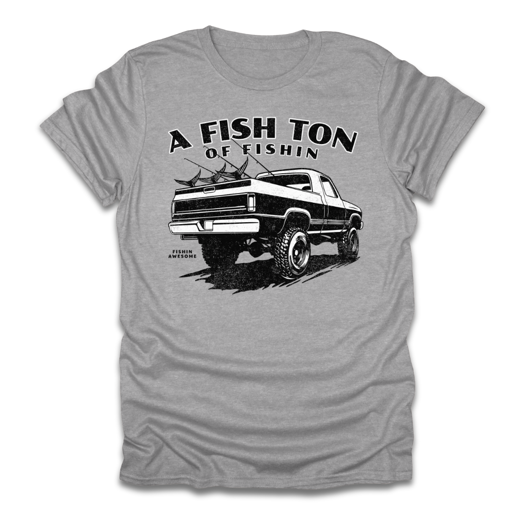 Fish Ton Of Fishin Truck T-Shirt