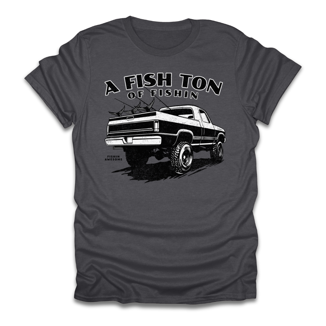 Fish Ton Of Fishin Truck T-Shirt