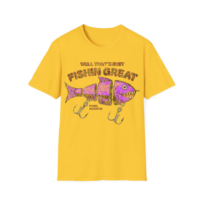 Well Thats Just Fishin Great Lure T-Shirt